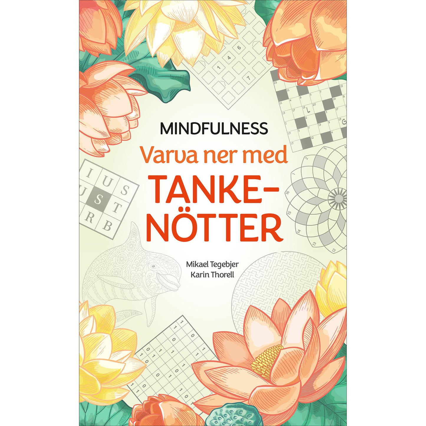 TUKAN FÖRLAG Mindfulness: Varva ner